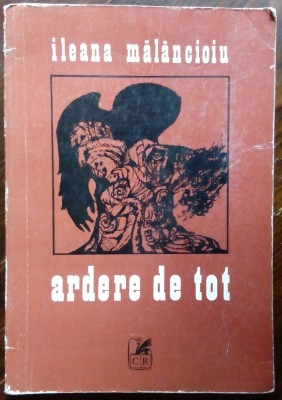 ILEANA MALANCIOIU - ARDERE DE TOT (VERSURI, editia princeps - 1976) foto