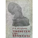 Tineretea lui Brancusi - V. G. Paleolog ($Q130)