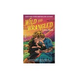 Wild and Wrangled: A Rebel Blue Ranch Novel