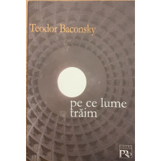 Pe ce lume traim