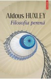 Filosofia perena - Aldous Huxley - Polirom