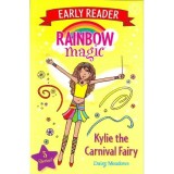 Carte Copii Kylie the Carnival Fairy - Rainbow Magic - Versiune simplificata