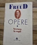 OPERE - SIGMUND FREUD VOL.2 NEVROZA LA COPIL