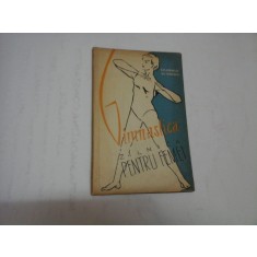 GIMNASTICA ZILNICA PENTRU FEMEI - E. P. Juravlev * S. V. Iananis
