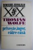 Priveste, inger, catre casa &ndash; Thomas Wolfe