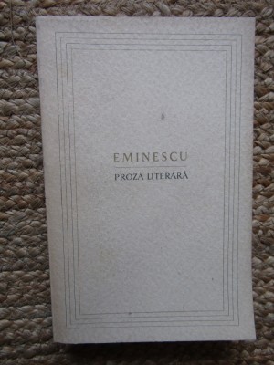 Eminescu - Proza literara (1964) foto