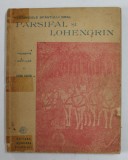 LEGENDELE SFANTULUI GRAL PARSIFAL SI LOHENGRIN POVESTITE COPIILOR de DIEGO VALERI. IN ROMANESTE DE ADRIANA LAZARESCU 1946