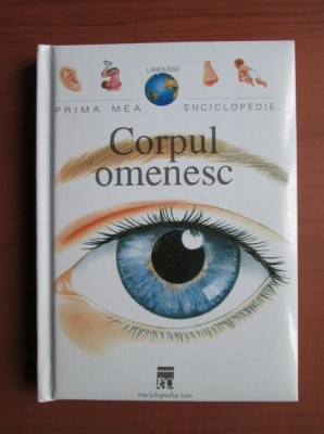 CORPUL OMENESC - PRIMA MEA ENCICLOPEDIE foto