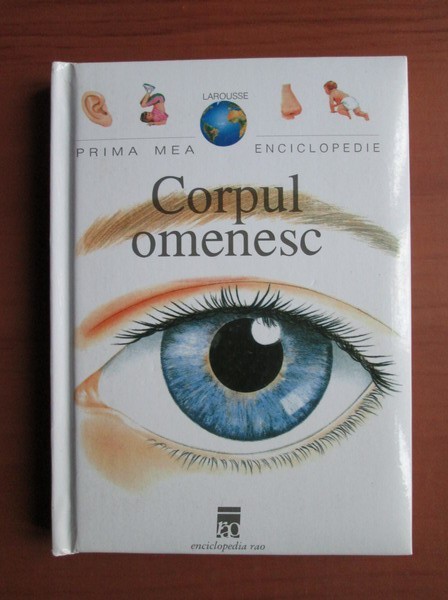 CORPUL OMENESC - PRIMA MEA ENCICLOPEDIE