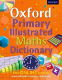 Oxford Primary Illustrated Maths Dictionary |, Oxford University Press