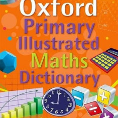 Oxford Primary Illustrated Maths Dictionary |