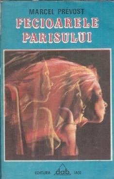 Fecioarele Parisului - Marcel Prevost foto