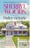 Dulce victorie - Alexandra Dumitru, Sherryl Woods