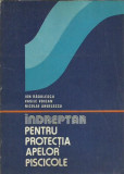 AS - RADULESCU ION - INDREPTAR PENTRU PROTECTIA APELOR PISCICOLE