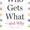 Who Gets What and Why: The New Economics of Matchmaking and Market Design