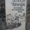 GEO BOGZA - SPANIA &Icirc;N INIMA ȘI CONȘTIINȚA MEA