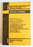 Neagu Cosma - Dictatul de la Viena (30 august 1940): consecință a crimei...