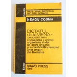 Neagu Cosma - Dictatul de la Viena (30 august 1940): consecință a crimei...