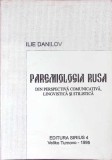 PAREMIOLOGIA RUSA DIN PERSPECTIVA COMUNICATICA LINGVISTICA SI STILISTICA-ILIE DANILOV-344652