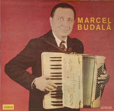 Disc vinil, LP. MARCEL BUDALA: HORA LAUTAREASCA, SARBA DE LA FAGADAU ETC.-MARCEL BUDALA foto