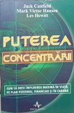 PUTEREA CONCENTRARII-JACK CANFIELD, MARK VICTOR HANSEN, LES HEWITT-270524