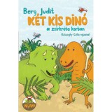 K&eacute;t kis din&oacute; a zs&iacute;rkr&eacute;ta korban - Berg Judit