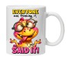 Cana alba personalizata &quot;everyonewas thinking it ...&quot;, INOVATIX&reg;. 330ml, Oem