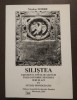 Nicolae Dobre (dedicație) - Siliștea: existența unei localități &icirc;ntr-o istorie