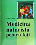 Medicina Naturista pentru Toti - Gerhard Leibold, Ghid Complet Remedii Naturale, Alimentatie Sanatoasa, 448 pagini, 2002