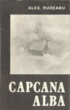 Capcana alba - Alex. Rudeanu