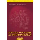 Form&aacute;lis m&oacute;dszerek az informatik&aacute;ban - Pataricza Andr&aacute;s