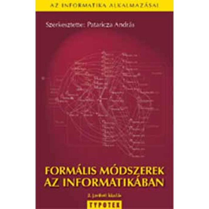 Form&aacute;lis m&oacute;dszerek az informatik&aacute;ban - Pataricza Andr&aacute;s