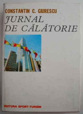Jurnal de calatorie &amp;ndash; Constantin C. Giurescu foto
