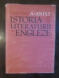 Istoria Literaturii Engleze A. Anixt, Editura Stiintifica 1961, 461 pagini, editie cartonata, stare foarte buna