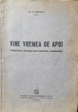 VINE VREMEA DE APOI - Povestire din Trecutul Basarabiei - P. Cazacu - 1940