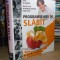 PROGRAMUL MEU DE SLABIT , READER&#039;S DIGEST , 2012 *