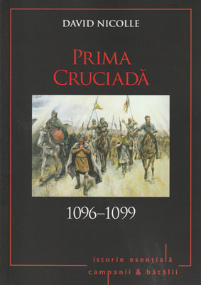 Prima Cruciada 1096-1099 (David Nicolle)