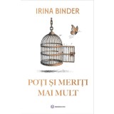 Poti si meriti mai mult