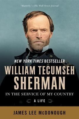 William Tecumseh Sherman: In the Service of My Country: A Life foto