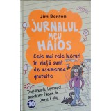 JURNALUL MEU HAIOS VOL.10 CELE MAI RELE LUCRURI IN VIATA SUNT DE ASEMENEA GRATUITE-JIM BENTON-241929