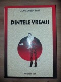 Dintele vremii- Constantin Paiu