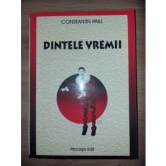 Dintele vremii- Constantin Paiu