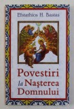 POVESTIRI LA NASTEREA DOMNULUI de EFSTATHIOS H. BASTAS , 2019