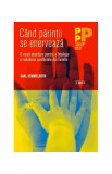 C&acirc;nd părinții se enervează. O nouă abordare pentru a &icirc;nțelege și soluționa conflictele din familie - Paperback brosat - Carl Semmelroth - Trei