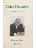 Dumitru Balan - Eldar Hasanov in viziunea romanilor (Editia: 2010)
