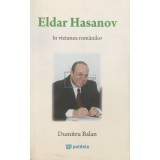 Dumitru Balan - Eldar Hasanov &icirc;n viziunea rom&acirc;nilor (editia 2010)