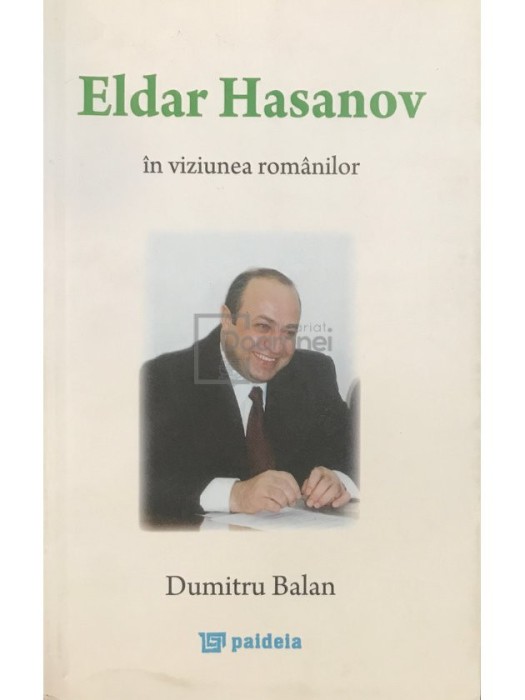 Dumitru Balan - Eldar Hasanov in viziunea romanilor (Editia: 2010)