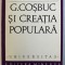 G . COSBUC SI CREATIA POPULARA de ADRIAN FOCHI , 1971 , DEDICATIE*