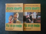 JUDITH KRANTZ - PANA NE VOM REVEDEA 2 volume