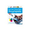 First How Things Work Encyclopedia: A First Reference Guide for Inquisitive Minds